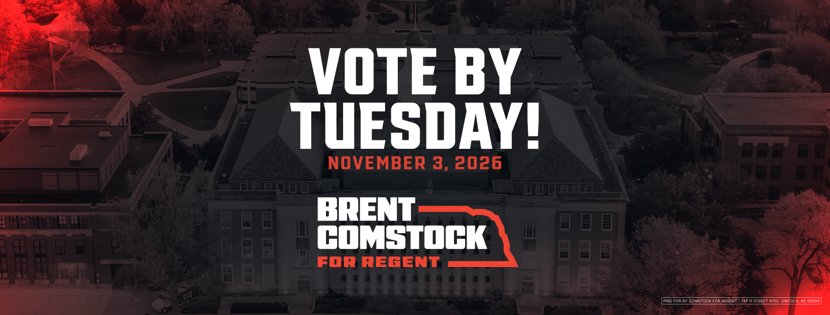 Facebook banner reading Vote by Tuesday! November 3, 2026, with the Brent Comstock for Regent logo over an aerial photo of a campus building