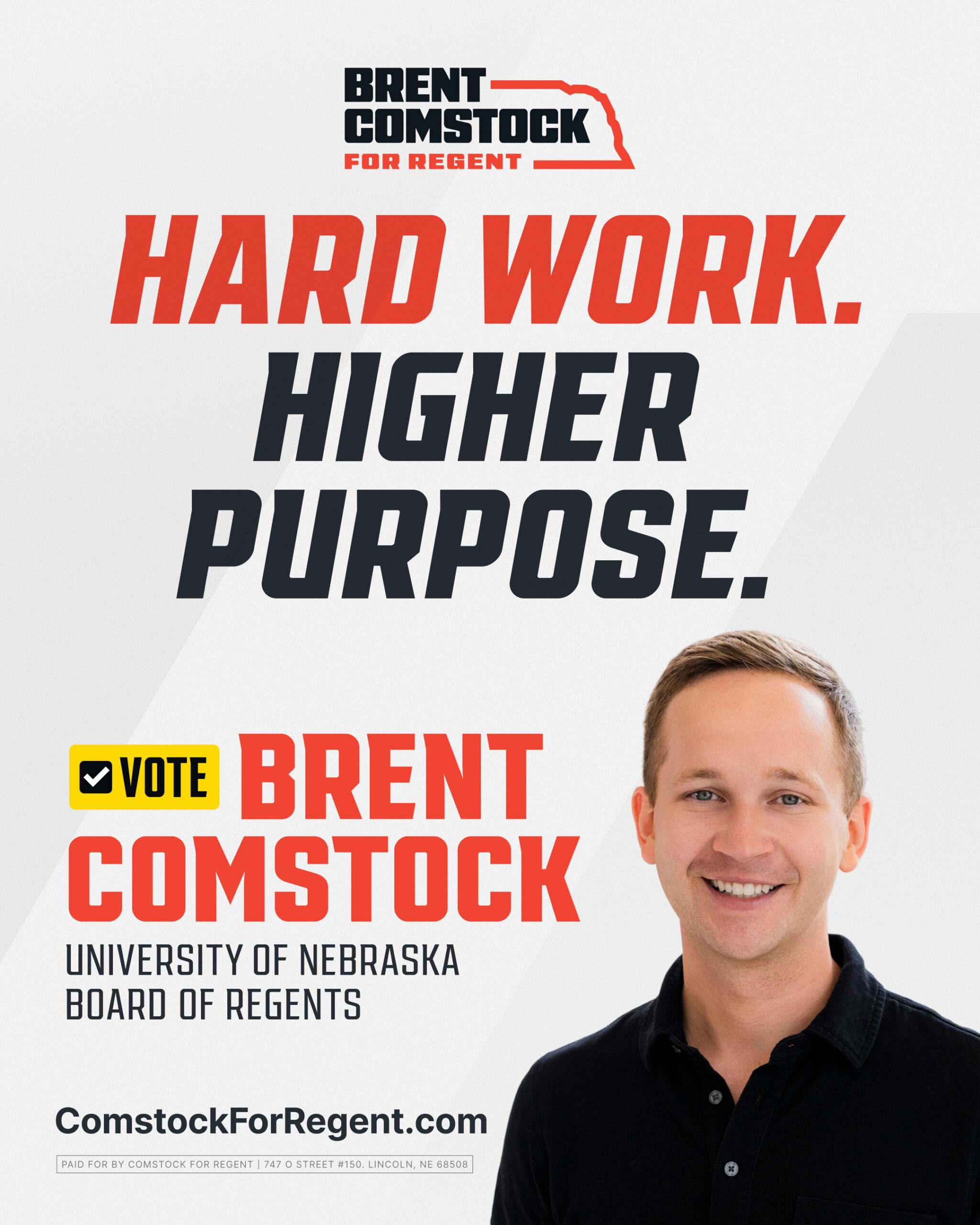 Share graphic reading Hard Work. Higher Purpose. Vote Brent Comstock, University of Nebraska Board of Regents, with a smiling portrait of Brent in a black shirt